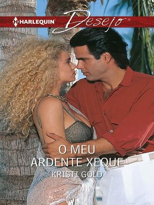 cover image of O meu ardente xeque